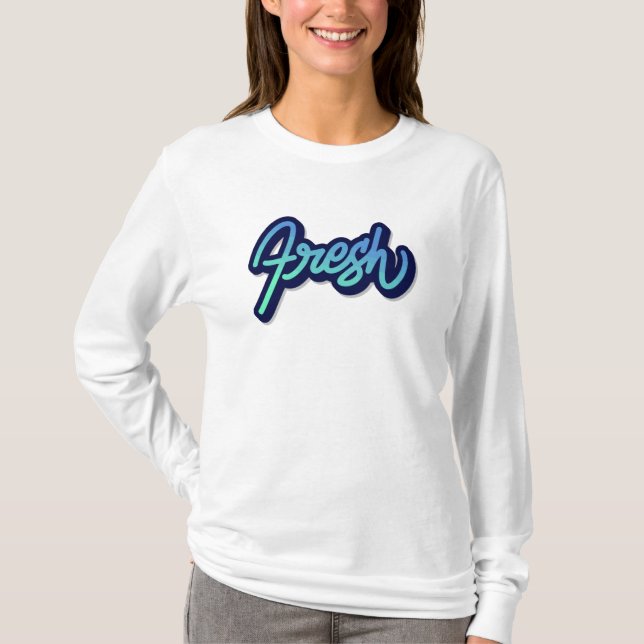 Fresh T-Shirt (Front)