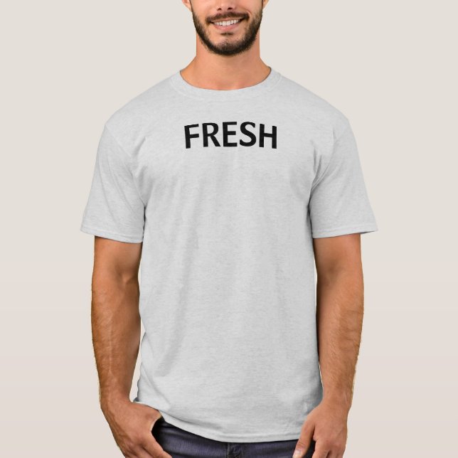 Fresh T-Shirt (Front)