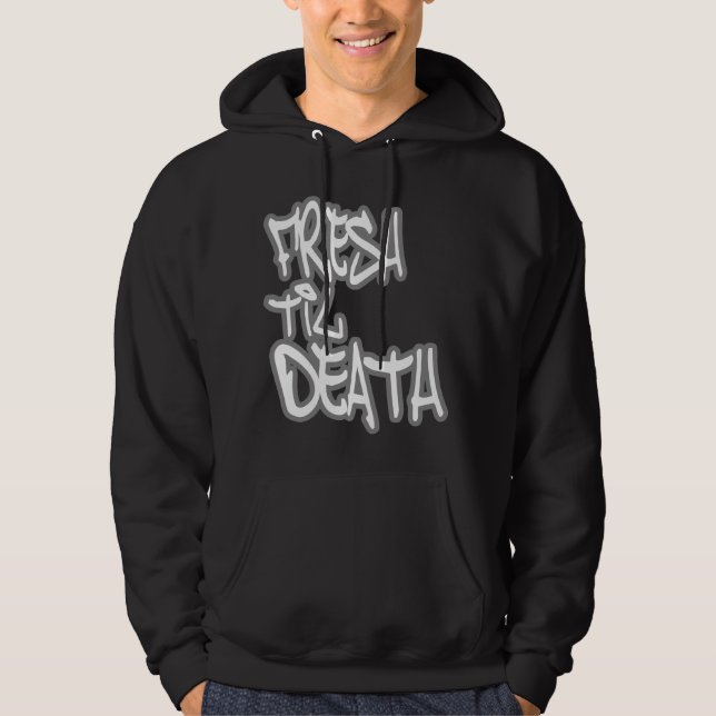 Fresh til Death HIP HOP t shirt (Front)