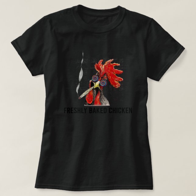 Freshly baked chicken  T-Shirt (Design Front)