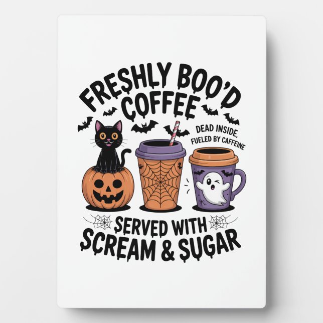 Freshly Boo'd Coffee Halloween Plaque (Front)