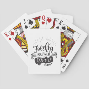 Freshly Brewed Coffee Playing Cards