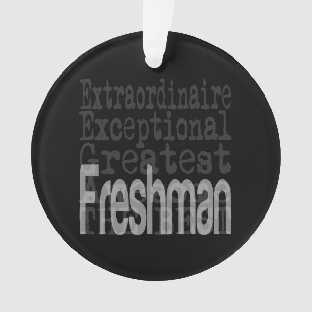 Freshman Extraordinaire Ornament (Front)