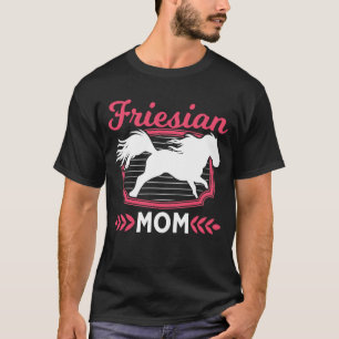 Fresian Mum Friesian Horse Rider T-Shirt