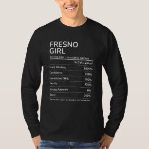 Fresno Girl Funny California Hometown T-Shirt
