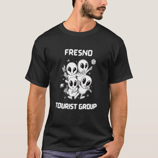 Fresno Native Pride Alien Funny State Tourist Spac T-Shirt (Front)
