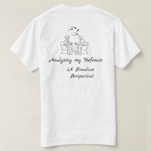 Freud Analysing My Defences Mental-Health T-Shirt