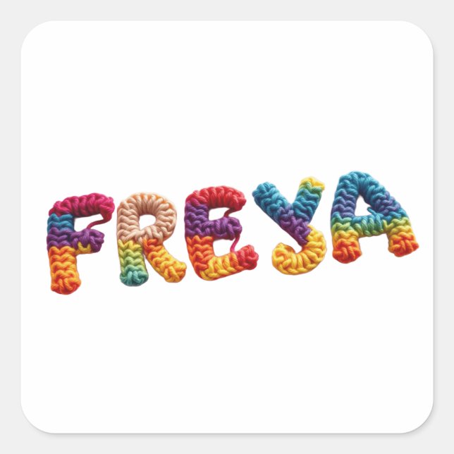 Freya Name in Vibrant Crochet Pattern Square Sticker (Front)