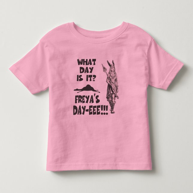Freya's Day Toddler T-Shirt (Front)