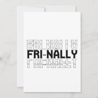 Fri-nally Funny Casual Friday Weekend Party Gift