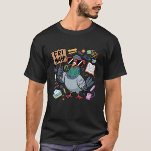 Fri Yay Funny Pigeon Teacher Student Friday Weeken T-Shirt