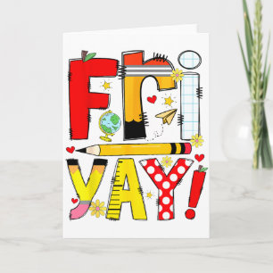 Fri-yay Happy Friday Funny Weekend Teacher Back To Card