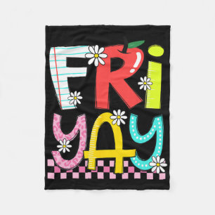Fri-yay Happy Friday Funny Weekend Teacher Back To Fleece Blanket