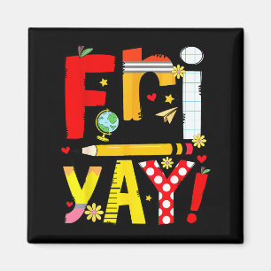 Fri-yay happy friday funny weekend teacher back to magnet