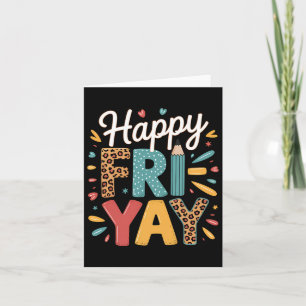 Fri-yay Teacher Fry Yay Friday Weekend Happy Fri-y Card