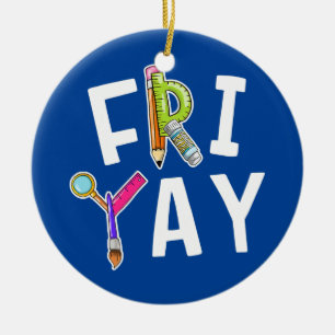 fri yay teacher weekend back to school friday ceramic tree decoration