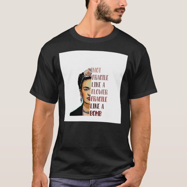 FRIDA KAHLO - Not fragile like a flower Chiffon To T-Shirt (Front)