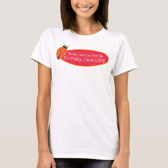 Friday I'm in Love Cure T-Shirt