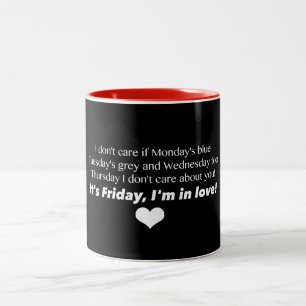 Friday I'm in Love! Mug