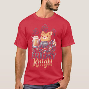 Friday Knight T-Shirt
