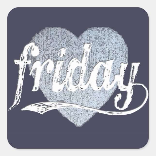 Friday Love in Chalk Square Sticker (Front)
