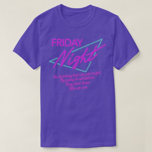 Friday Night T-Shirt (Design Front)