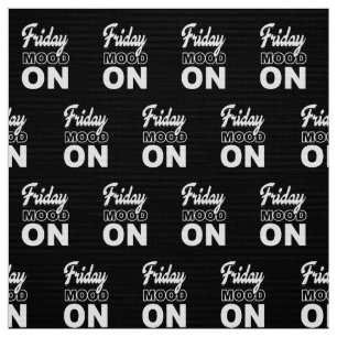 Friday ON mode Fabric