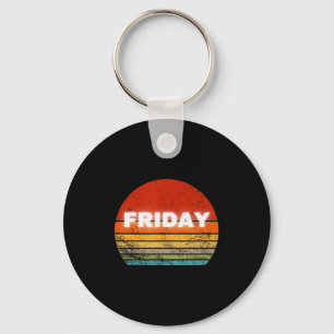Friday Retro Tee Gift Last Day Of Week For Friend Key Ring