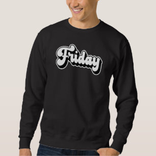 Friday Retro Vintage 80s90s Simple Weekday Text Sweatshirt