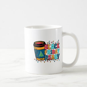 Friday Shopng Ready Christmas Lights Black Shopng Coffee Mug