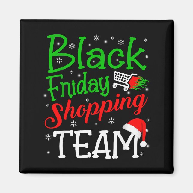 Friday Shopng Team Christmas Black Shopng Family G Magnet (Front)