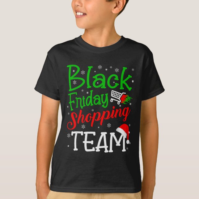 Friday Shopng Team Christmas Black Shopng Family G T-Shirt (Front)