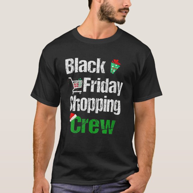 Friday Shopping Crew Christmas Black Shopping Fami T-Shirt (Front)