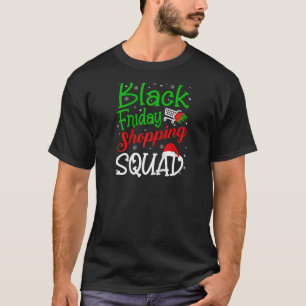 Friday Shopping Squad Christmas Black Shopping Fam T-Shirt