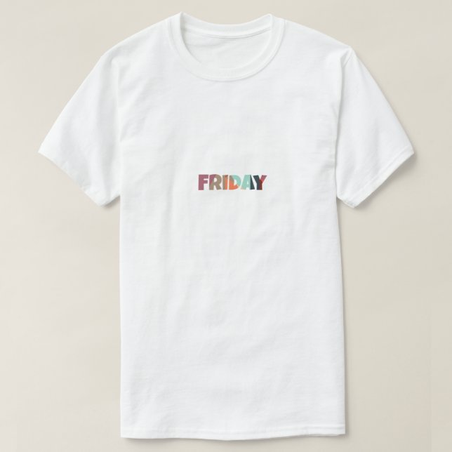 FRIDAY T-Shirt (Design Front)