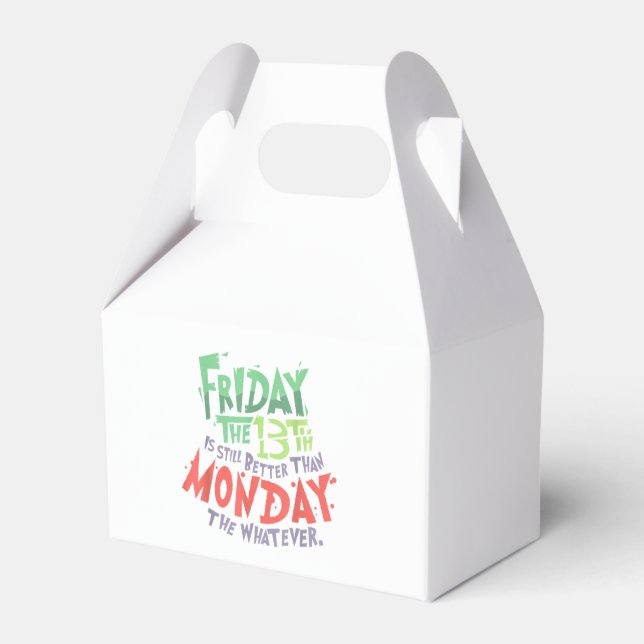 Friday the 13th is Better Than Monday the Whatever Favour Box (Front Side)