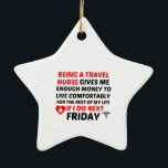 FRIDAY TRAVEL NURSE CERAMIC TREE DECORATION<br><div class="desc">cool, comic, cute, funny nerd, medic, science, love, hospice, retro</div>