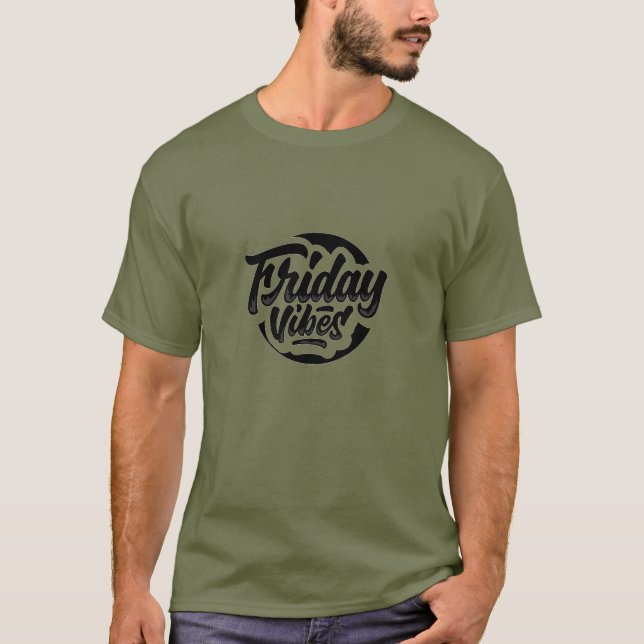 Friday Vibes T-Shirt (Front)