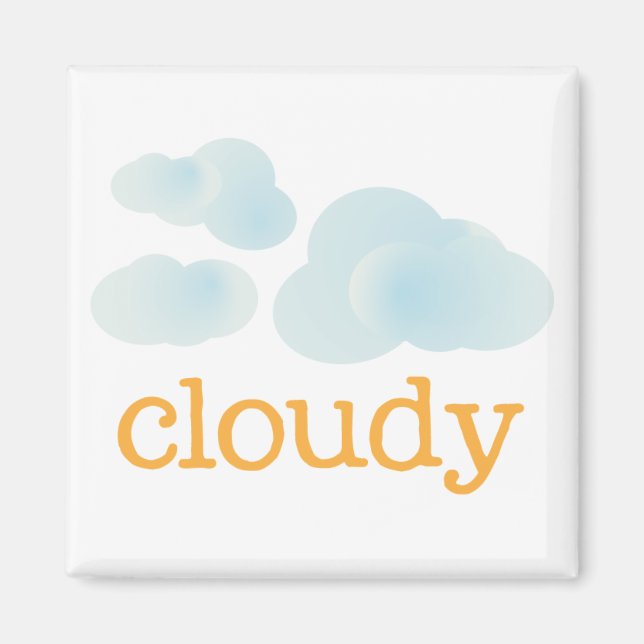Fridge Weather - CLOUDY Magnet (Front)
