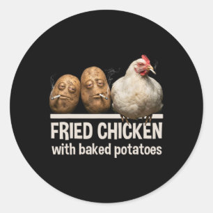 Fried Chicken With Ked Potatoes Funny Smoking Bird Classic Round Sticker