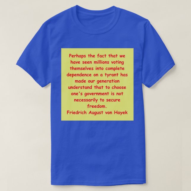 Friedrich August von Hayek 2 T-Shirt (Design Front)