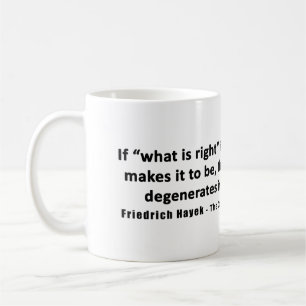 Friedrich Hayek Quote Democracy & Demagoguery Coffee Mug