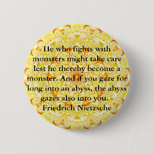 Friedrich Nietzsche - profound quotation 6 Cm Round Badge