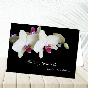 Friend Birthday Card -- Orchids