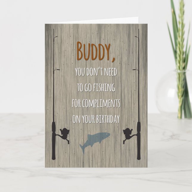 Friend / Buddy Birthday, Fishing for Compliments Card (Front)