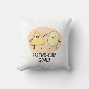 Friend-Chip Goals Funny Chip Pun  Cushion