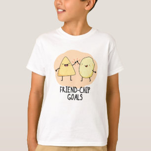 Friend-Chip Goals Funny Chip Pun  T-Shirt