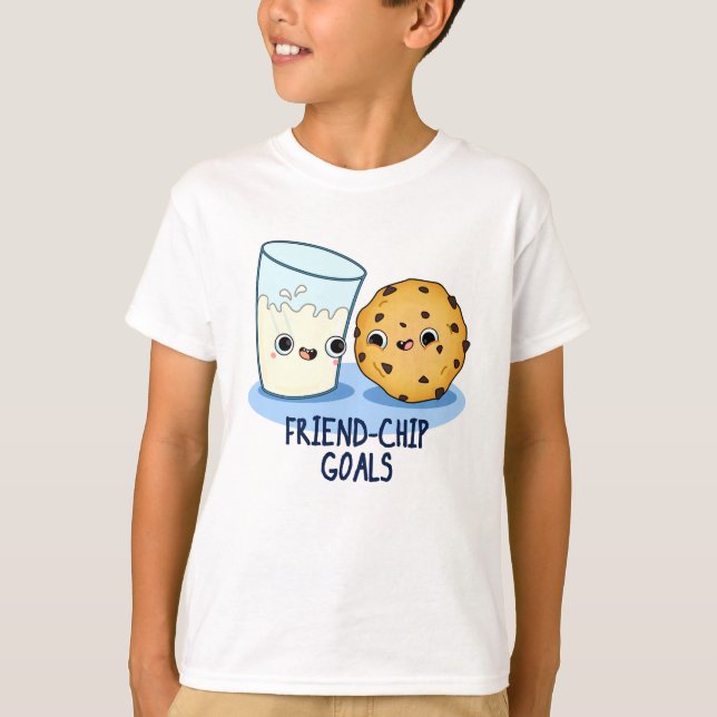Friend-Chip Goals Funny Milk Cookies Pun  T-Shirt (Front)