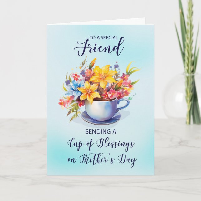 Friend Cup of Blessings and Flowers Mothers Day Card (Front)