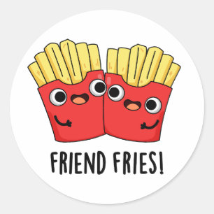 Friend Fries Funny BFF Pun Classic Round Sticker
